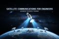 Satellite Communications for Engineers Training Course